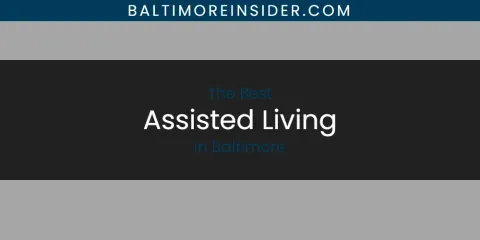 Baltimore's Best Assisted Living Spots