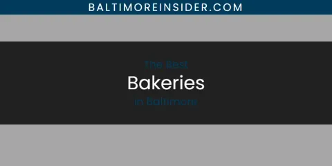The Best Bakeries in Baltimore