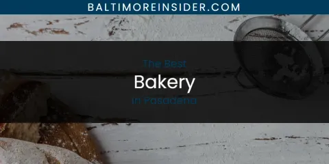 The Best Bakery in Pasadena