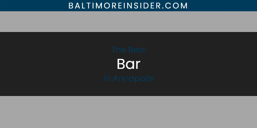 Best Bar in Annapolis: Complete Guide (2026)