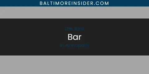 Best Bar in Annapolis: Complete Guide