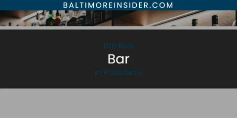 The Best Bar in Pasadena List