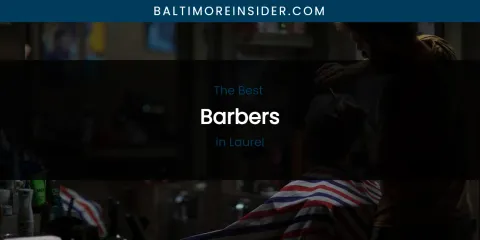 Laurel's Best Barbers