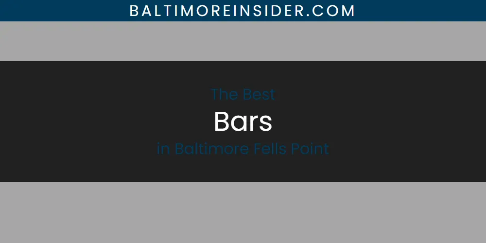 Best Bars in Baltimore Fells Point: 2026 Ultimate Guide