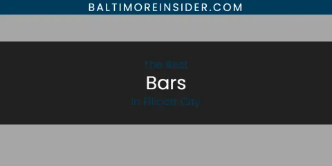 Best Bars in Ellicott City: Ultimate Guide