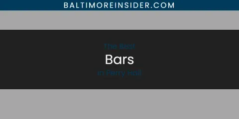 Discover the Best Bars in Perry Hall