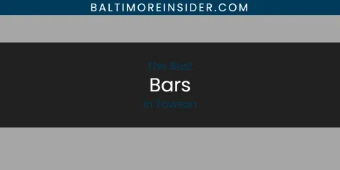 Towson's Best Bars Spots