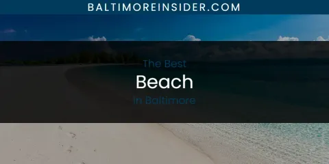 The Best Beach in Baltimore List