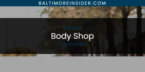 Ranked: Best Body Shop in Columbia