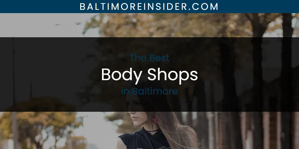 The Absolute Best Body Shops in Baltimore  [Updated 2025]
