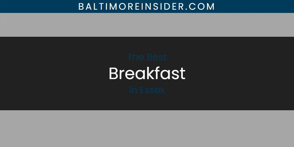 Best Breakfast in Essex: Ultimate Guide