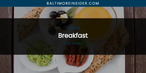 The Absolute Best Breakfast in Hanover