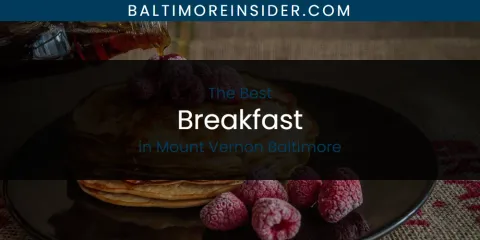 Mount Vernon Baltimore's Best Breakfast