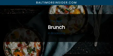 The Absolute Best Brunch in Brookland