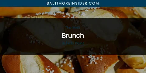 The Absolute Best Brunch in Fells Point