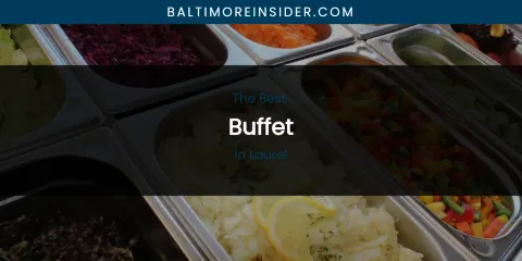 Laurel's Best Buffet