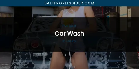Laurel's Best Car Wash