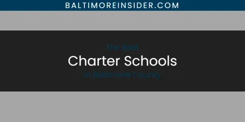 The Absolute Best Charter Schools in Baltimore County