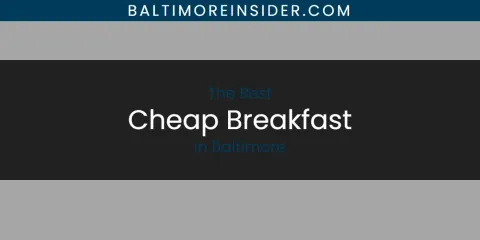 The Absolute Best Cheap Breakfast in Baltimore