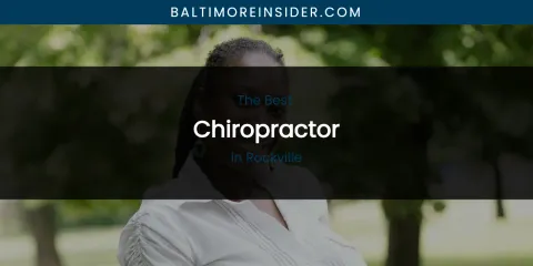 Rockville's Best Chiropractor