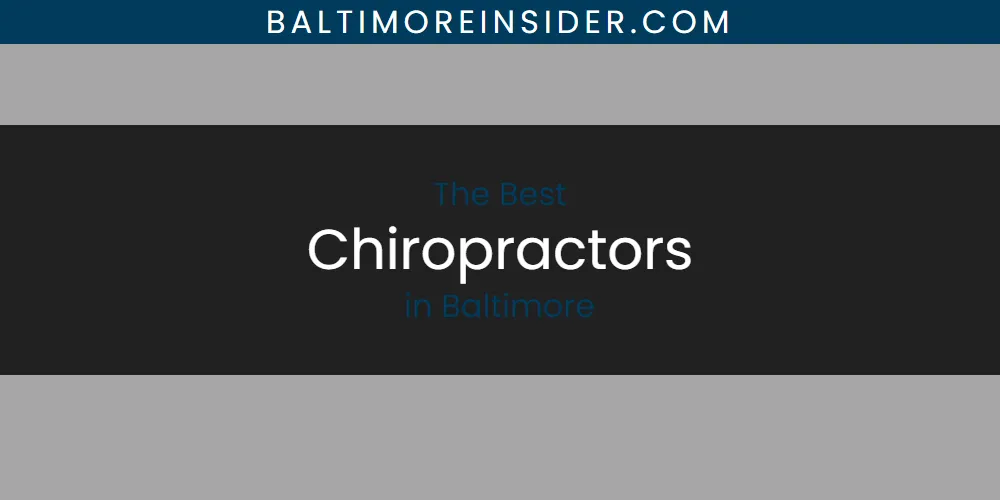 The 2026 Best Chiropractors in Baltimore List