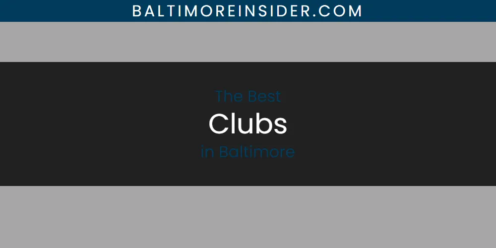 Best Clubs in Baltimore: Complete Guide (2026)