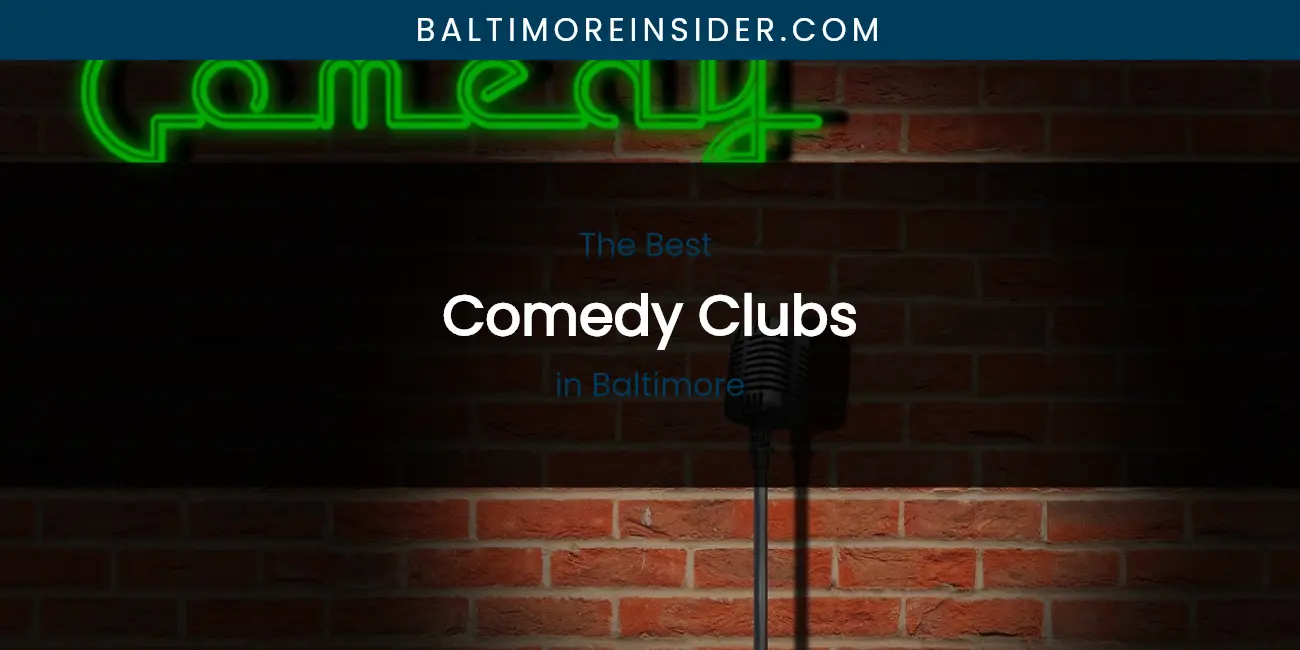 The Absolute Best Comedy Clubs in Baltimore featured
