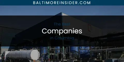 The Absolute Best Companies in Columbia