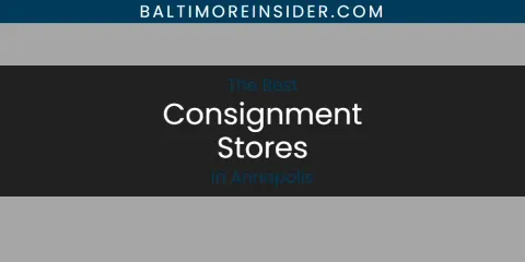 The Absolute Best Consignment Stores in Annapolis