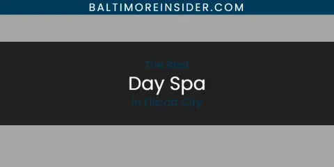 The Absolute Best Day Spa in Ellicott City