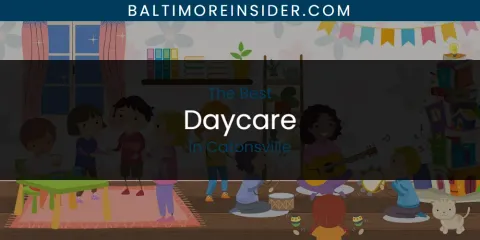 The Absolute Best Daycare in Catonsville