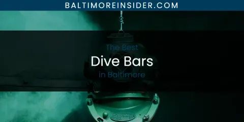 The Best Dive Bars in Baltimore