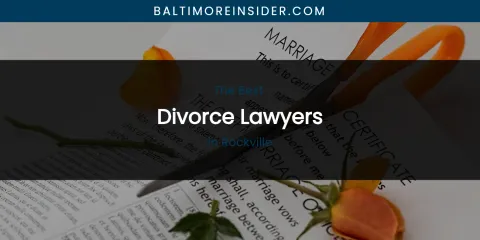 Rockville's Best Divorce Lawyers