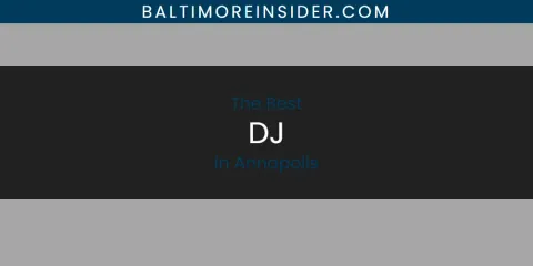 The Absolute Best DJ in Annapolis