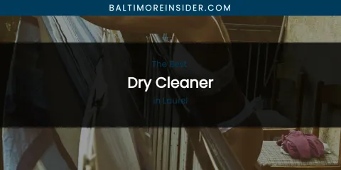 Laurel's Best Dry Cleaner