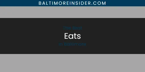 The Absolute Best Eats in Baltimore