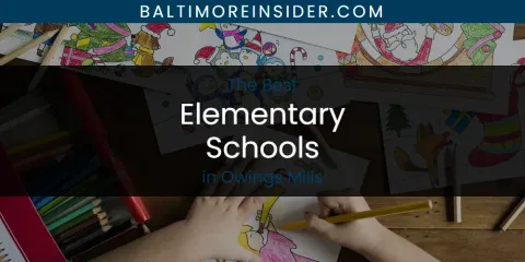Owings Mills' Best Elementary Schools
