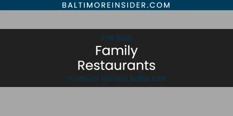 Mount Vernon Baltimore's Best Family Restaurants