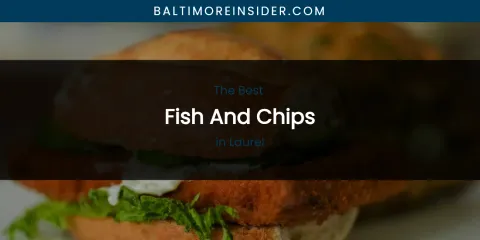Laurel's Best Fish and Chips