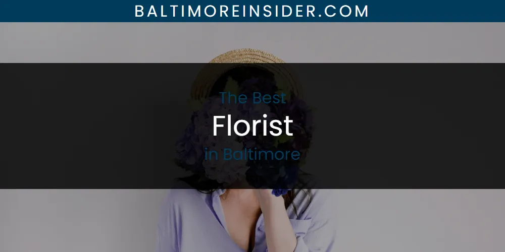 The Absolute Best Florist in Baltimore  [Updated 2025]