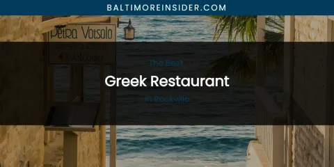 Rockville's Best Greek Restaurant