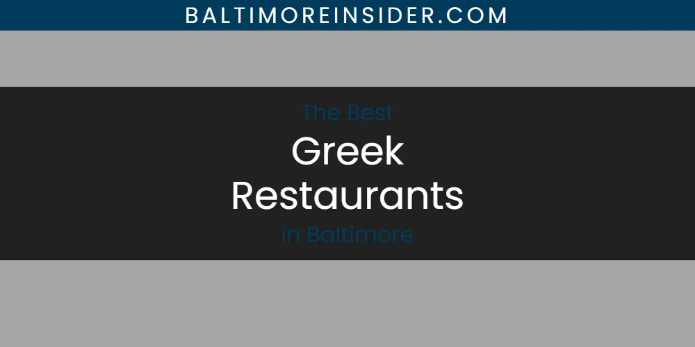 Discover the Best Greek Restaurants in Baltimore (2026)