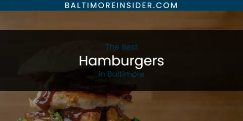 The Best Hamburgers in Baltimore