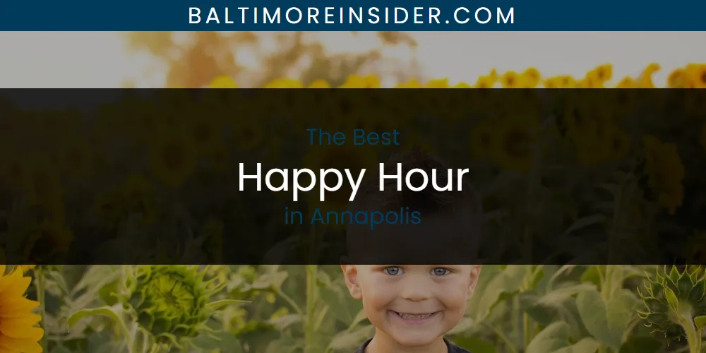 The Absolute Best Happy Hour in Annapolis  [Updated 2025]