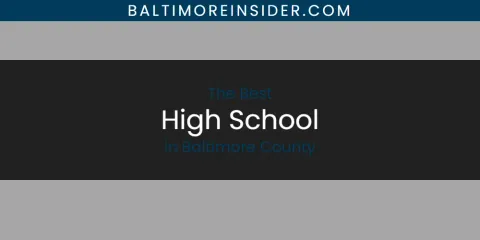 The Absolute Best High School in Baltimore County