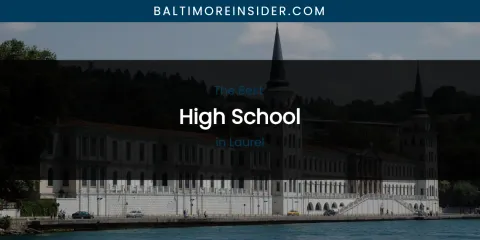 Laurel's Best High School