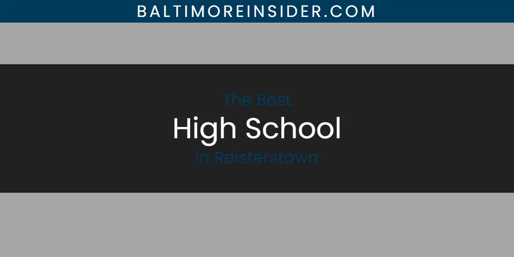Reisterstown's Best High School featured