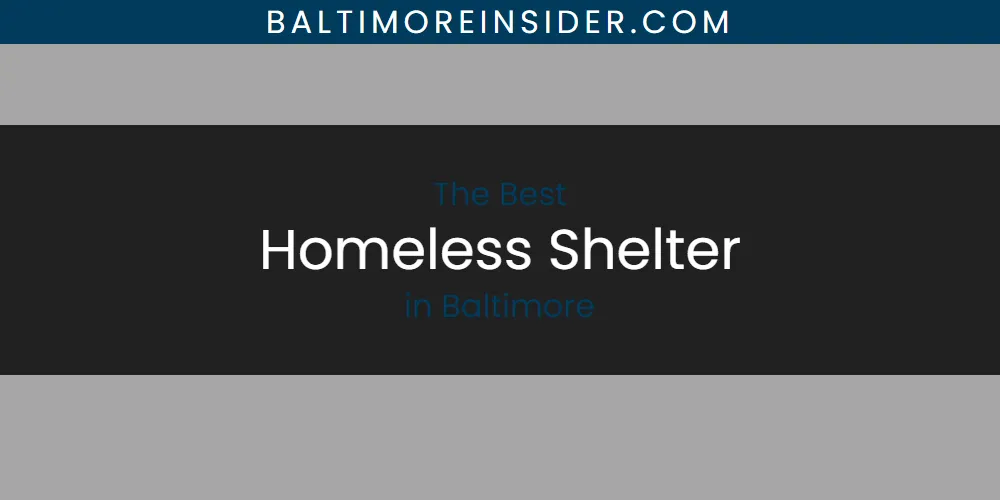 The Absolute Best Homeless Shelter in Baltimore featured