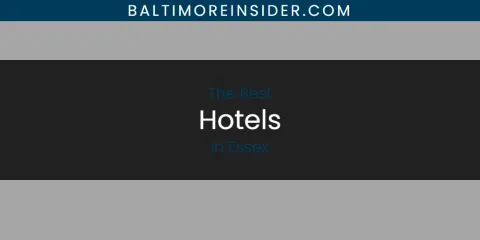 The Absolute Best Hotels in Essex
