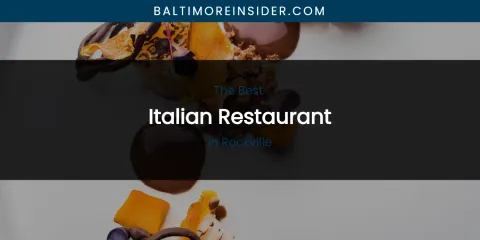 Rockville's Best Italian Restaurant